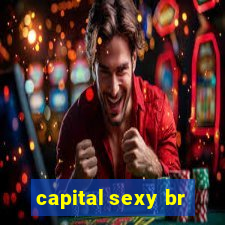 capital sexy br